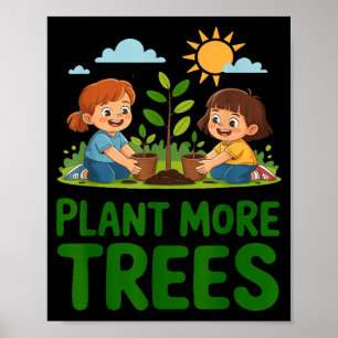 Affiche Plantez plus d'arbres - jardinage enfants éco-resp