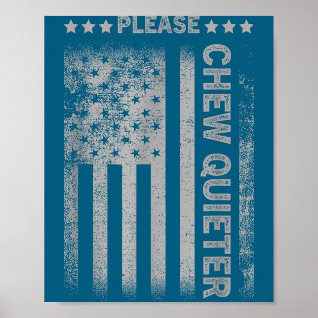 Affiche Please Chew Quieter Funny Introvert Usa Flag Vinta (Devant)