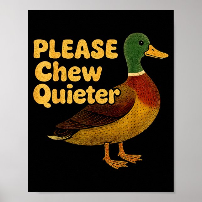 Affiche Please Chew Quieter Sarcastic Animal Quote Quirky  (Devant)