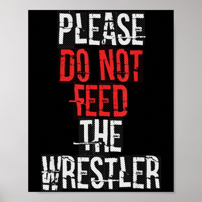 Affiche Please Do Not Feed The Wrestler - Wrestling  (Devant)