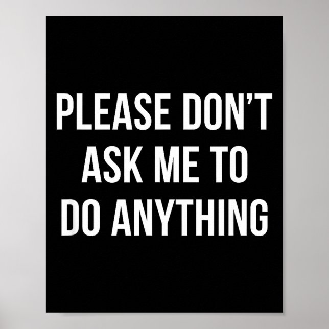 Affiche Please Don't Ask Me To Do Anything -  (Devant)