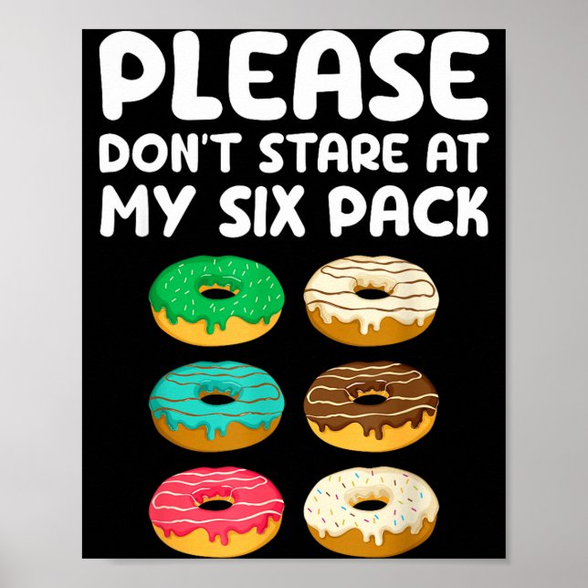 Affiche Please Don't Stare At My Six Pack Donuts Abs Funny (Devant)