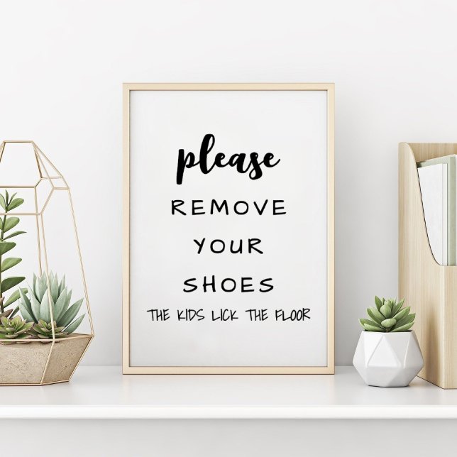 Affiche Please Remove Your Shoes Funny Farmhouse  (Please Remove Your Shoes Funny Farmhouse Poster)