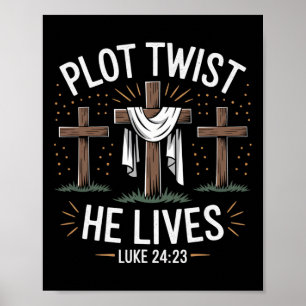 Affiche Plot Twist He Lives Cross Funny Christian Easter D
