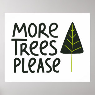 Affiche Plus d'arbres S'il vous plaît
