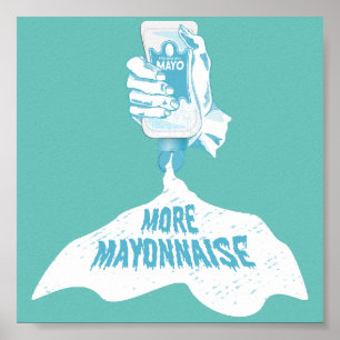 Affiche Plus de Mayonnaise