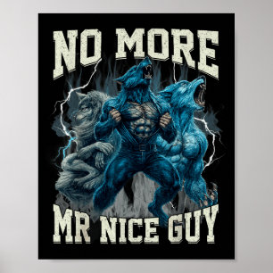 Affiche Plus de Monsieur Gentil Mème de Loup Alpha Drôle P