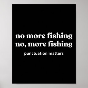 Affiche Plus de pêche drôle de poisson pêche pêcheur