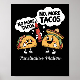 Affiche Plus De Ponctuation Tacos S Drôle Cadeau Pour