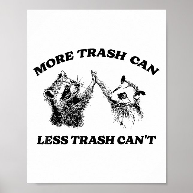 Affiche Plus de poubelle moins de déchets ne peut pas drôl (Devant)