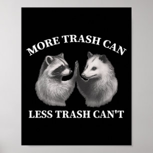 Affiche Plus de poubelle moins de déchets Ne peut pas drôl