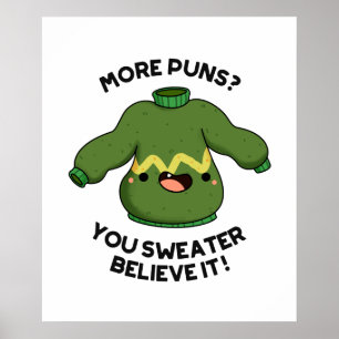 Affiche Plus De Puns Vous Sweater Croyez Que C'Est Drôle P
