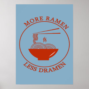 Affiche Plus de Ramen Moins de Dramen