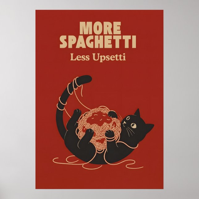 Affiche Plus de Spaghetti Moins d'Upsetti - Chat Drôle  (Devant)