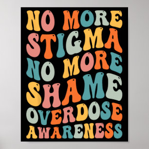 Affiche Plus de stigmatisation Plus de honte Addiction Ove