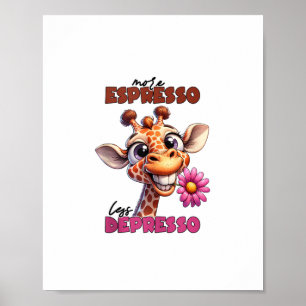 Affiche Plus d'espresso moins de dépresso Spruch Café Espr