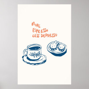 Affiche Plus Espresso Moins Dépresso Imprimer Café Minimal