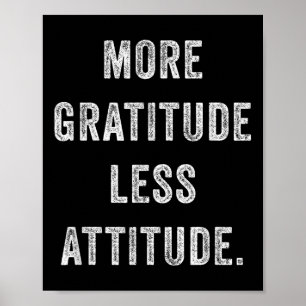 Affiche Plus Gratitude Moins D'Attitude Motivat Inspiré