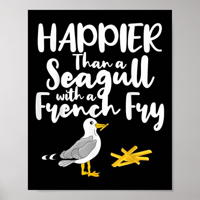 Affiche Plus Heureux Qu'Un Mouette Avec Un Fry Français -  (Devant)