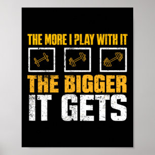 Affiche Plus Je Joue Avec Elle Plus Il Geste Gym Mus