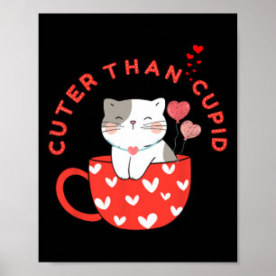 Affiche Plus Mignon que Cupidon Kawaii Chat Dans Tasse Fou