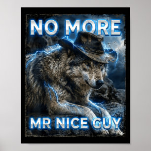 Affiche Plus monsieur gentil mème cringe loups alpha drôle