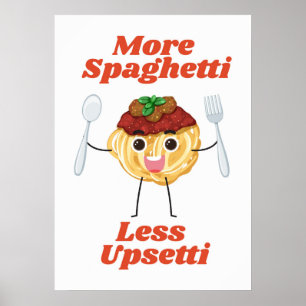 Affiche Plus Spaghetti Moins Upsetti rouge