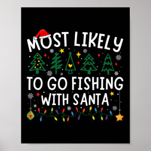 Affiche Plus susceptible d'aller à la pêche avec le Père N
