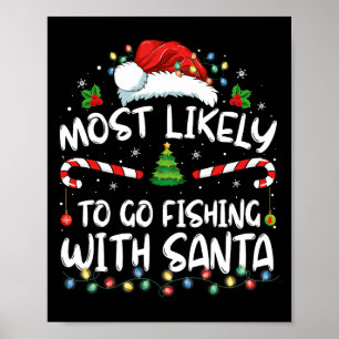 Affiche Plus susceptible d'aller à la pêche avec Santa Ama