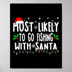 Affiche Plus susceptible d'aller pêcher avec le Père Noël