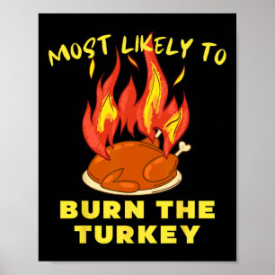 Affiche Plus susceptible de brûler la dinde Thanksgiving A