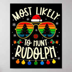 Affiche Plus susceptible de chasser Rudolph Funny Matching