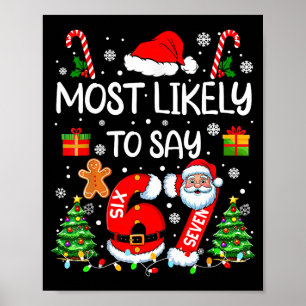 Affiche Plus susceptible de dire 67 Meme Six Sept Santa Ch