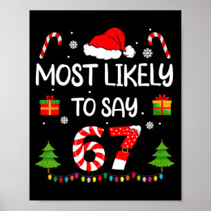 Affiche Plus susceptible de dire 67 Meme Six Sept Santa No