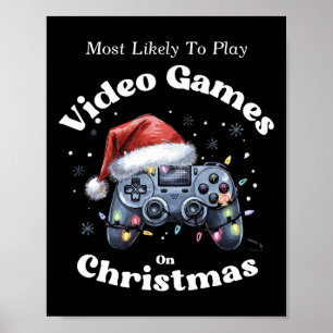 Affiche Plus susceptible de jouer aux jeux vidéo à Noël -