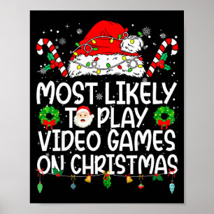 Affiche Plus susceptible de jouer aux jeux vidéo à Noël
