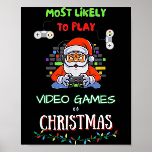 Affiche Plus susceptible de jouer aux jeux vidéo à Noël