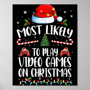Affiche Plus susceptible de jouer aux jeux vidéo à Noël en