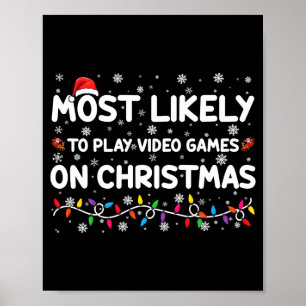 Affiche Plus susceptible de jouer aux jeux vidéo le jour d