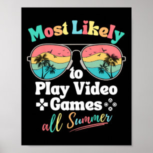 Affiche Plus susceptible de jouer aux jeux vidéo tout l'ét