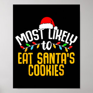 Affiche Plus susceptible de manger les cookies de Santa dr
