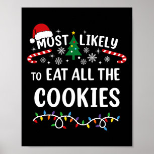 Affiche Plus susceptible de manger tous les biscuits à la