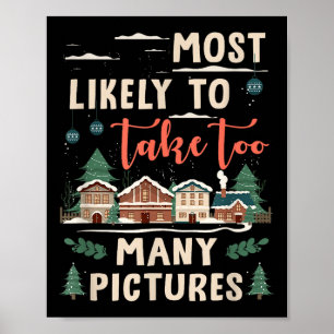 Affiche Plus susceptible de prendre trop de photos drôle d