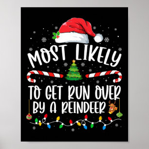 Affiche Plus susceptible d'être écrasé par un renne Noël