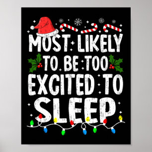 Affiche Plus Susceptible d'être Excité pour Dormir Noël Xm