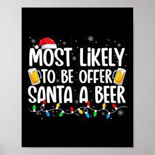 Affiche Plus susceptible d'offrir une bière au Père Noël A
