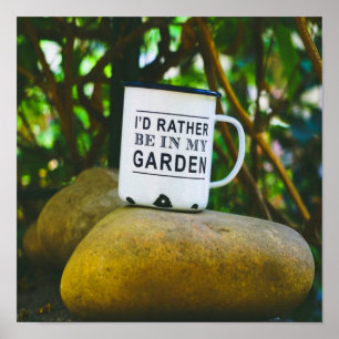 Affiche Plutôt Être Dans Mon Jardin Nouveauté Drôle