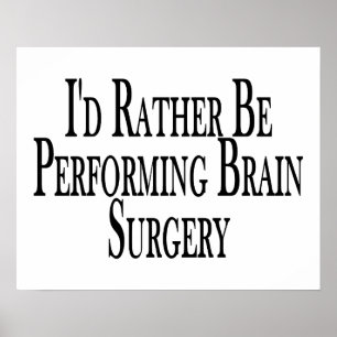 Affiche Plutôt exécute la chirurgie cérébrale