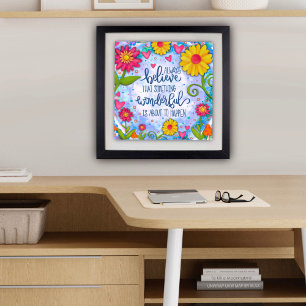 Affiche Plutôt Floral Toujours Croire Citation Inspiritism