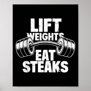 Affiche Poids Lift Manger Steaks Drôle Gym Fitness Motivat